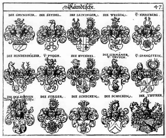 Coats of arms of Buckel, Dolhopsen, Grundtner, Hinderholtz, Hinderholtzer, Kressberg, Leininger, Libmänner, Liebmänner, Puckel, Puggh, Puoch, Schecken, Schick, Schicken, Spangstein, Staeger, Steger, Tiffrer, Weisen, Weiss, Wessen, Weysen