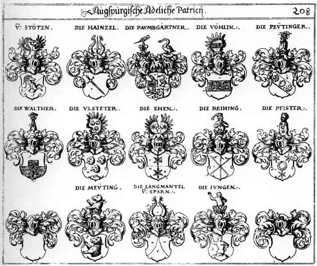 Coats of arms of Baumgartner, Ehen, Haintzel, Hayntzel, Heintzel, Jung, Jungen, Langenmantel, Langmantel, Meuting, Paumgartner, Peutinger, Pfister, Reihing, Steten, Stöten, Ulstetter, Walter, Walther