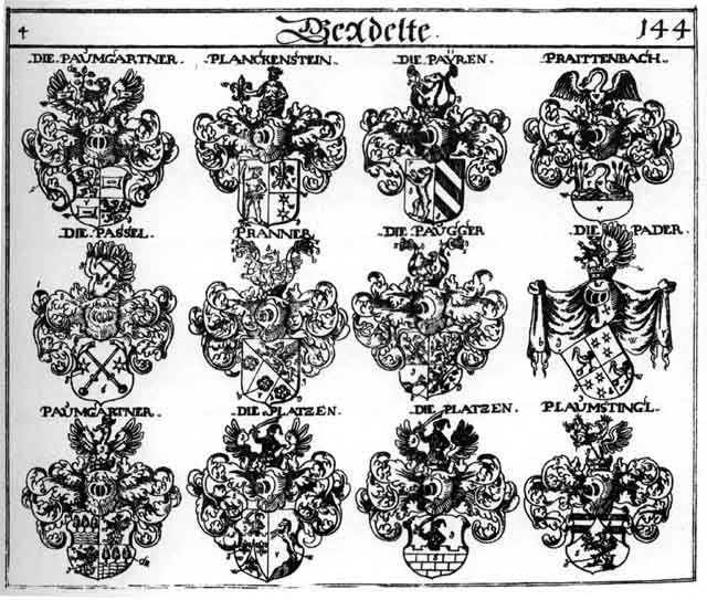 Coats of arms of Bader, Baumgartner, Blanckenstein, Braidenbach, Pader, Passel, Paugger, Paumgartner, Planckenstein, Platz, Platzen, Plaumstingl, Plaz, Praittenbach, Pranner