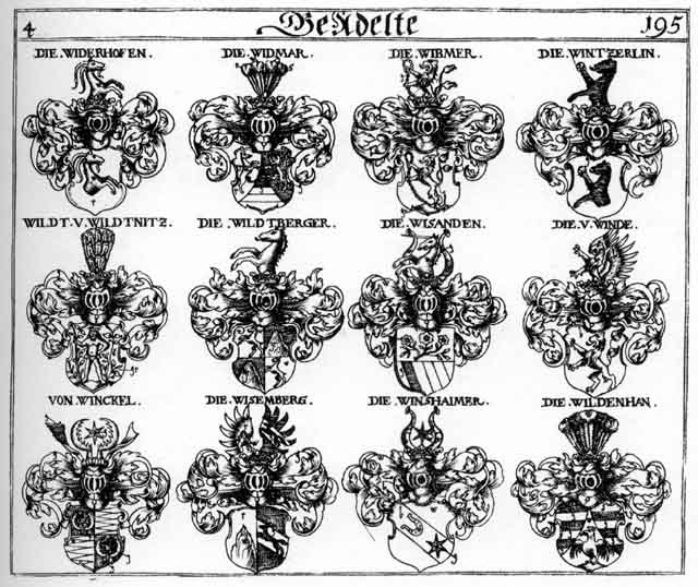 Coats of arms of Wibmer, Widerhosen, Widmar, Wildberger, Wilden, Wildenhan, Wildperg, Wildperger, Wildten, Winckel, Winde, Winden, Windshaimb, Winshaimer, Wintzerlin, Wisanden, Wisemberg